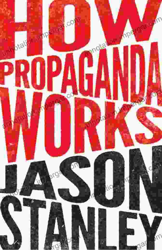 A Chart Illustrating The Seven Pillars Of Propaganda Identified By Jason Stanley. How Propaganda Works Jason Stanley