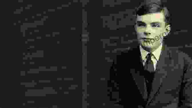 Alan Turing, The Brilliant Mathematician And Father Of Modern Computer Science Who Played A Pivotal Role In Breaking The Enigma Code. Seizing The Enigma: The Race To Break The German U Boat Codes 1939 1943