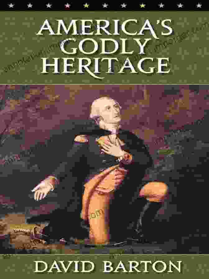 America Godly Heritage By David Barton America S Godly Heritage David Barton