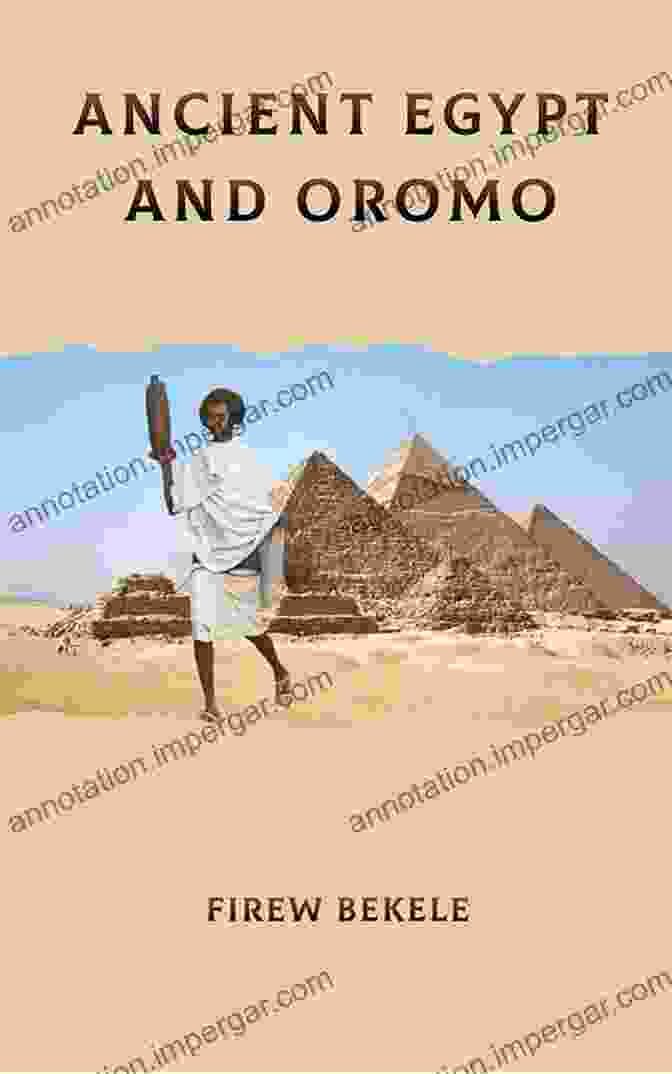 Ancient Egypt And Oromo Book By Nicholas Fellows Ancient Egypt And Oromo Nicholas Fellows