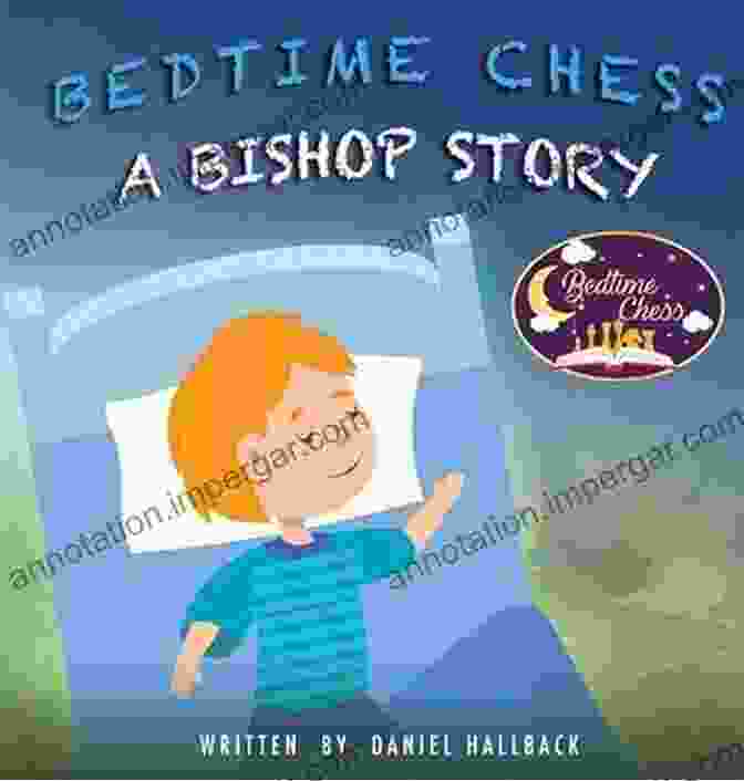 Bedtime Chess Bishop Story Book Cover Featuring A Young Boy And A Friendly Chess Bishop Bedtime Chess A Bishop Story