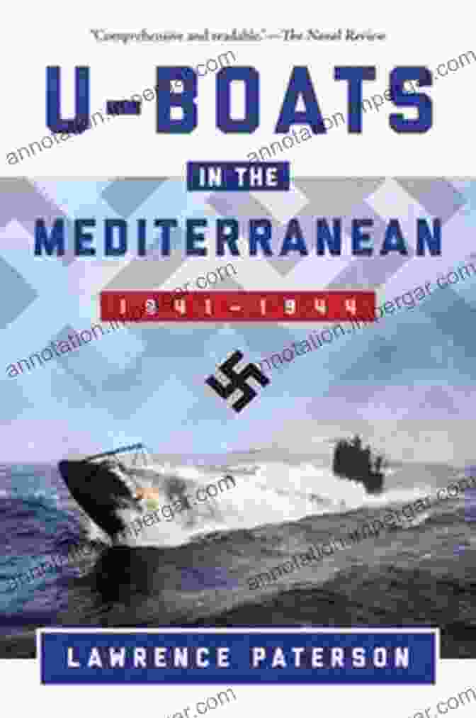 Boats In The Mediterranean 1941 1944 Book Cover U Boats In The Mediterranean: 1941 1944 Lawrence Paterson