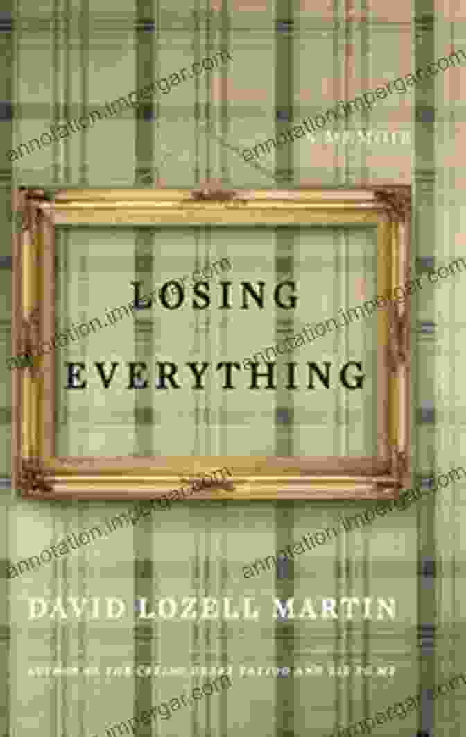 Book Cover: Losing Everything By David Lozell Martin Losing Everything David Lozell Martin