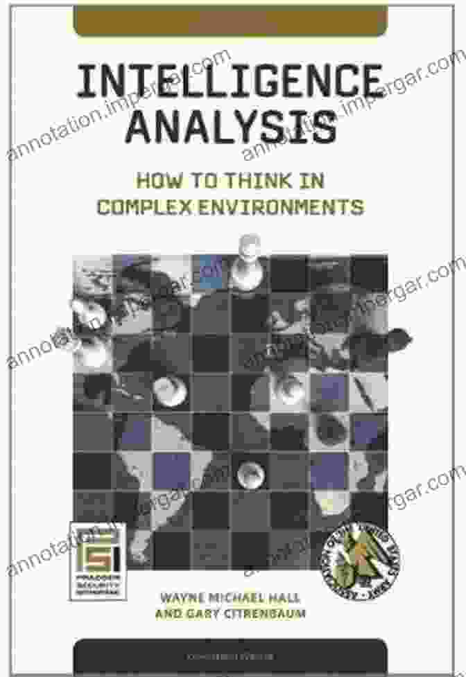 Book Cover Of 'How To Think In Complex Environments' Intelligence Analysis: How To Think In Complex Environments (Praeger Security International)