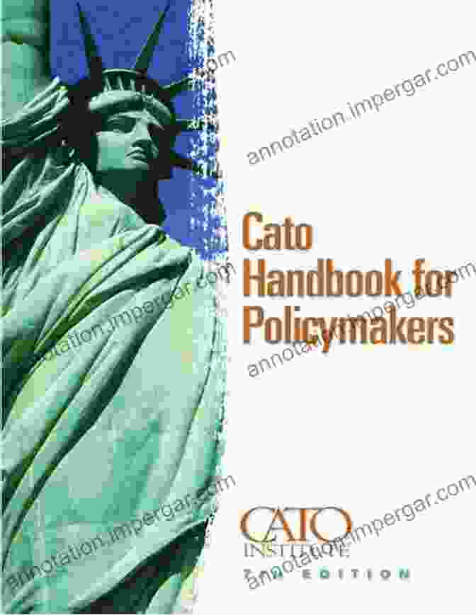 Cato Handbook For Policymakers 7th Edition Comprehensive Guide To Effective Policymaking Cato Handbook For Policymakers 7th Edition