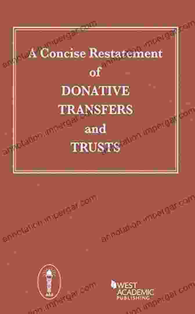 Concise Restatement Of Donative Transfers And Trusts Book Cover A Concise Restatement Of Donative Transfers And Trusts (Concise Hornbook Series)