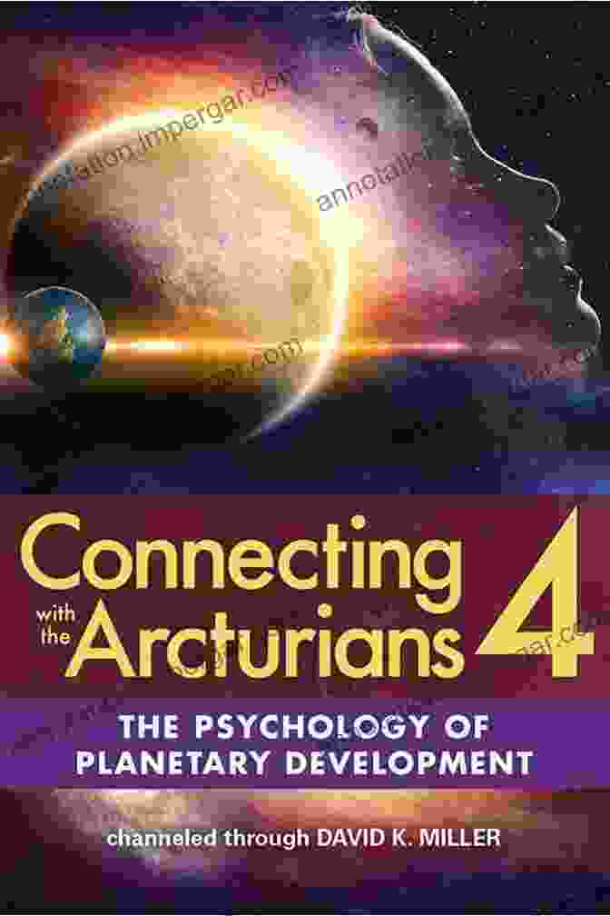 Connecting With The Arcturians Book Cover By David Miller Connecting With The Arcturians David K Miller