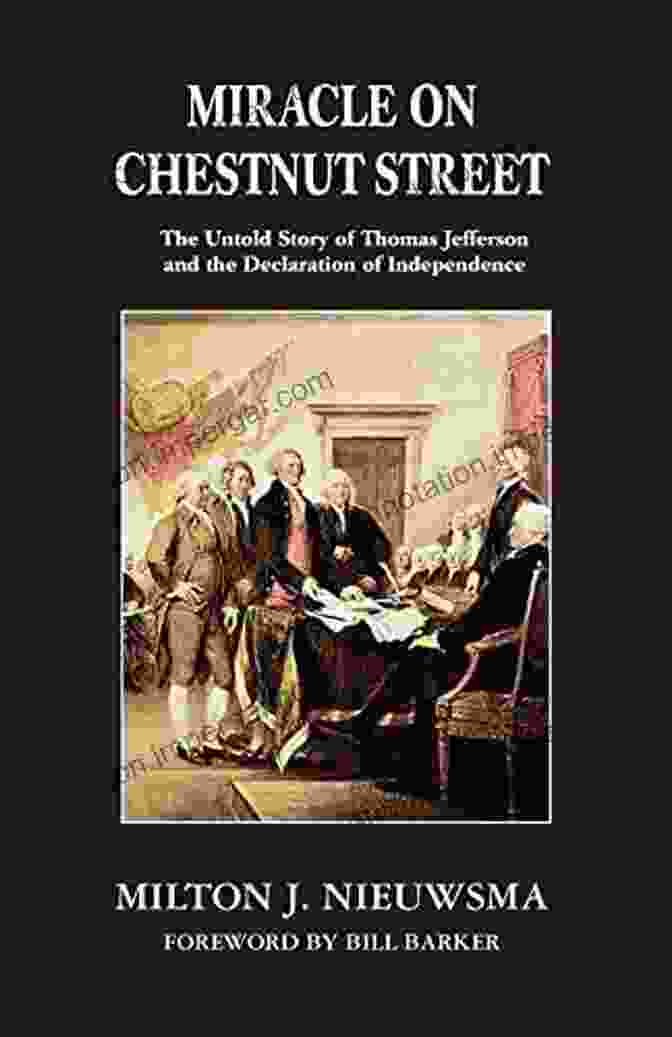 Cover Of 'Miracle On Chestnut Street' Miracle On Chestnut Street The Untold Story Of Thomas Jefferson And The Declaration Of Independence