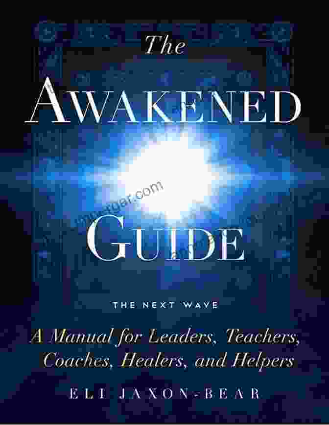 Eli Jaxon Bear, Author Of 'The Awakened Guide' The Awakened Guide Eli Jaxon Bear