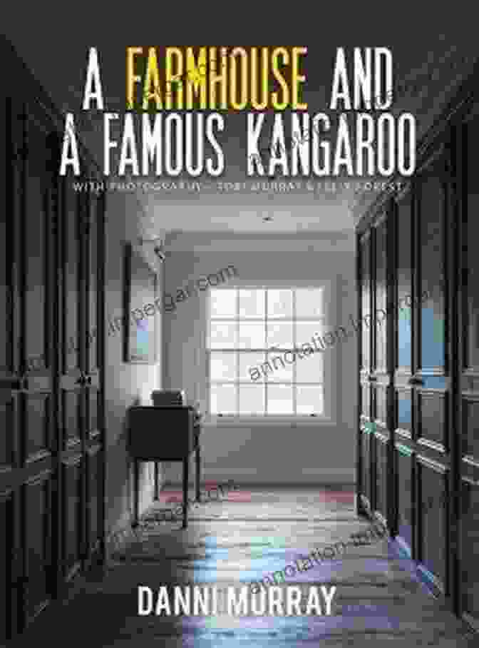 Farmhouse And Famous Kangaroo Book Cover With Emily And Her Animal Companions A Farmhouse And A Famous Kangaroo