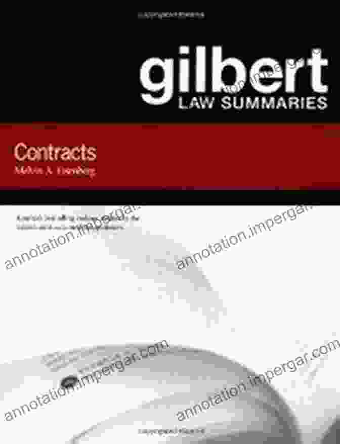 Gilbert Law Summaries: Contracts 14th Edition Gilbert Law Summaries On Contracts 14th