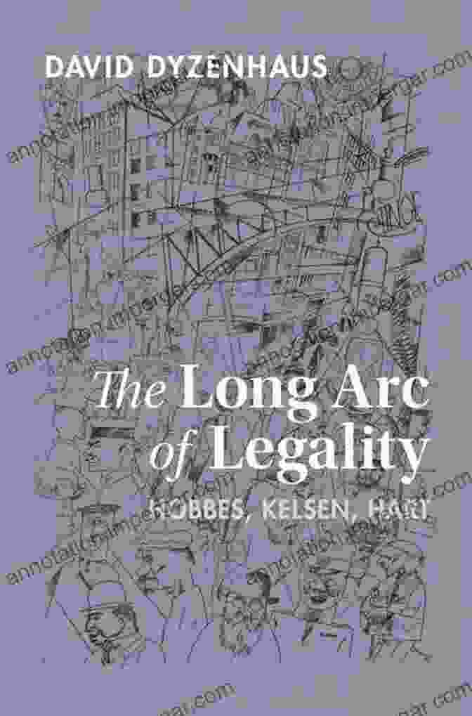 Herbert Hart The Long Arc Of Legality: Hobbes Kelsen Hart