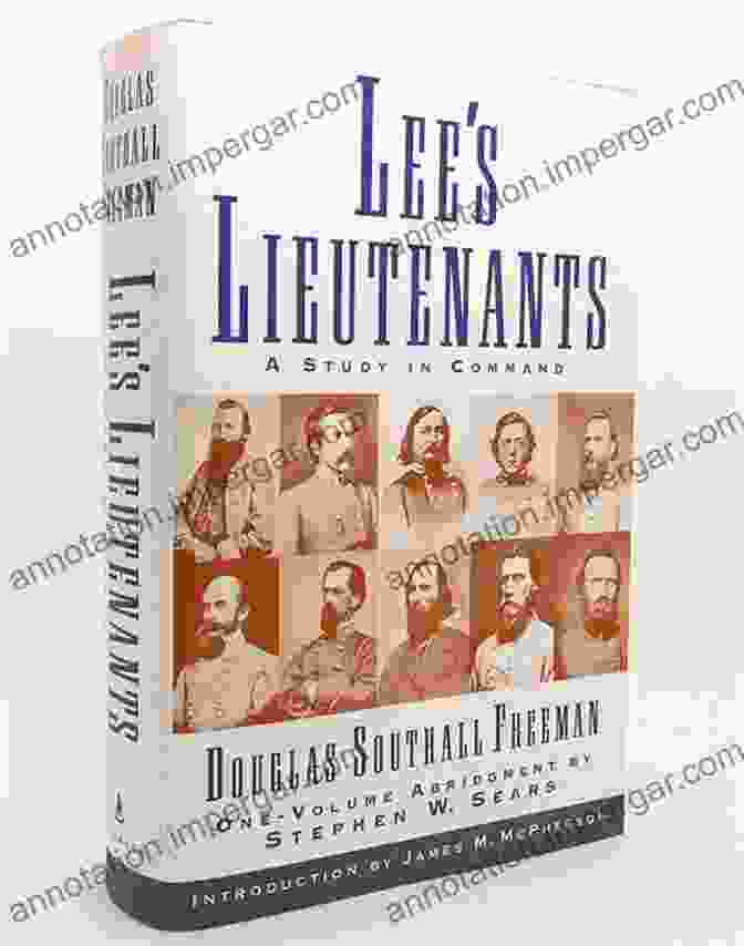 Lee Lieutenants: A Study In Command Lee S Lieutenants: A Study In Command