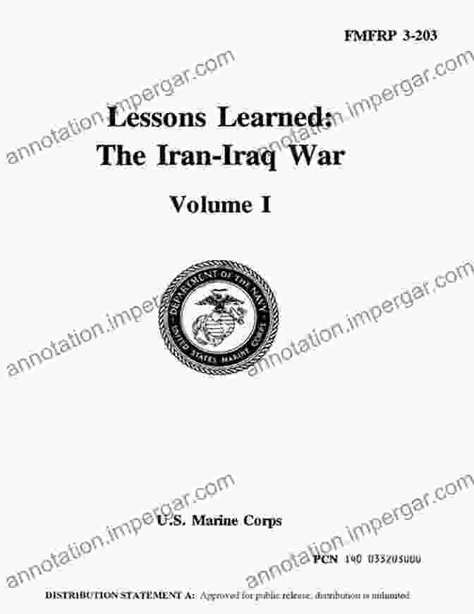 Lessons Learned The Iran Iraq War Volume LESSONS LEARNED: THE IRAN IRAQ WAR: VOLUME I