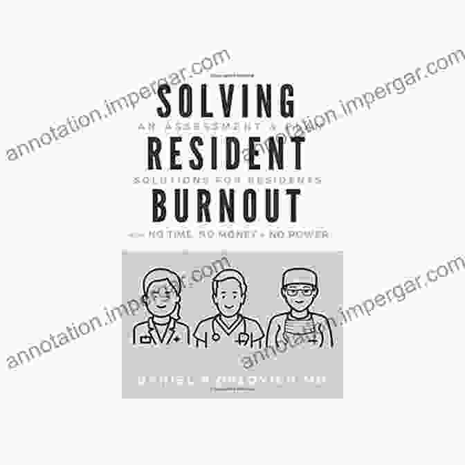 Solutions For Residents With No Time, No Money, No Power Book Cover Solving Resident Burnout: An Assessment Plan: Solutions For Residents With No Time No Money No Power