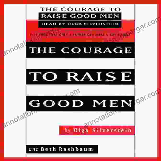 The Courage To Raise Good Men Book Cover The Courage To Raise Good Men