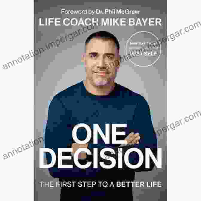 The First Step To A Better Life Book Cover One Decision: The First Step To A Better Life