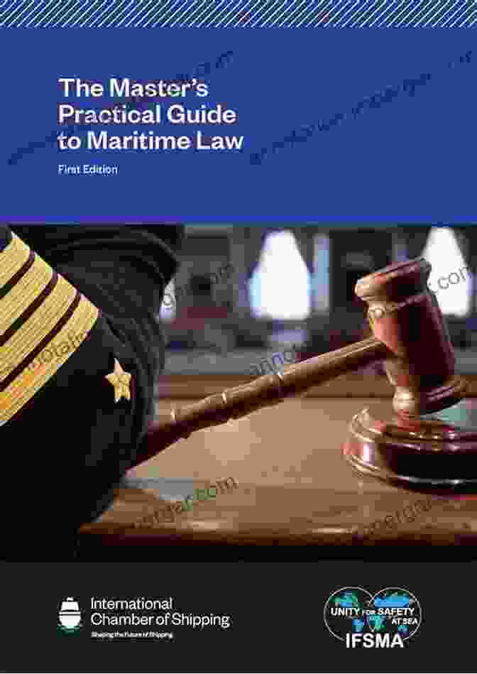 The International Law Of The Sea: A Comprehensive Guide To Maritime Law The International Law Of The Sea