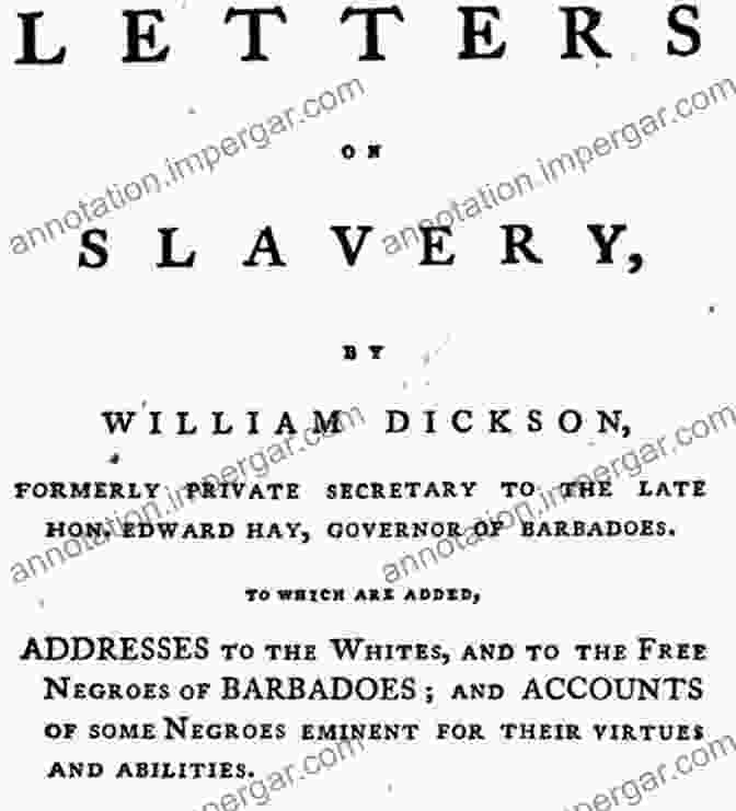 William Dickson's Groundbreaking Work, 'Dissertation On Slavery,' Exposes The Horrors Of Slavery And Proposes A Gradual Path To Its Abolition. Dissertation On Slavery With A Proposal For The Gradual Abolition Of It In The State Of Virginia