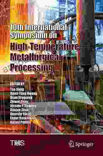 10th International Symposium on High Temperature Metallurgical Processing (The Minerals Metals Materials Series)