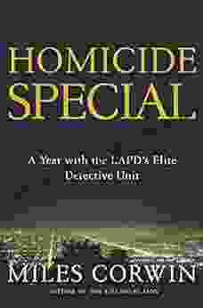 Homicide Special: A Year With The LAPD S Elite Detective Unit