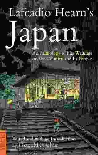 Lafcadio Hearn S Japan: An Anthology Of His Writings On The Country And It S People