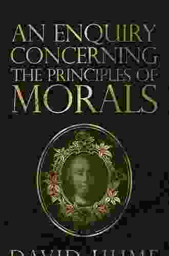 An Enquiry Concerning The Principles Of Morals (Hackett Classics)