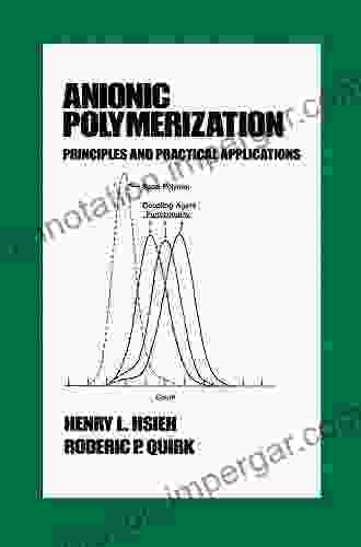 Anionic Polymerization: Principles And Practical Applications (Plastics Engineering 34)