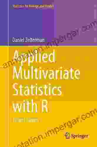 Applied Multivariate Statistics With R (Statistics For Biology And Health)