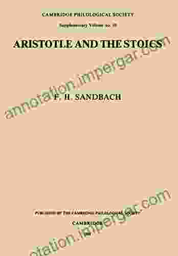 Aristotle And The Stoics (Proceedings Of The Cambridge Philological Society Supplementary Volume 10)