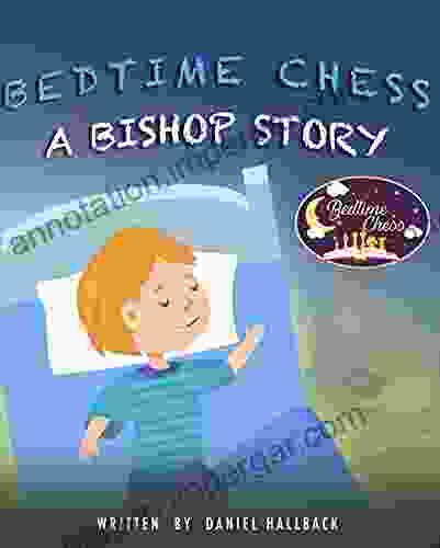 Bedtime Chess A Bishop Story