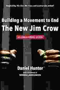 Building a Movement to End the New Jim Crow: an organizing guide