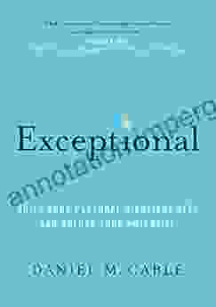 Exceptional: Build Your Personal Highlight Reel And Unlock Your Potential