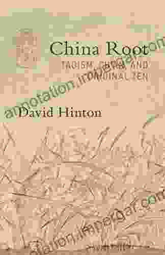 China Root: Taoism Ch an and Original Zen