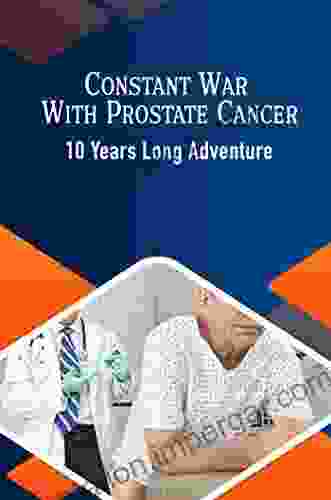 Constant War With Prostate Cancer: 10 Years Long Adventure