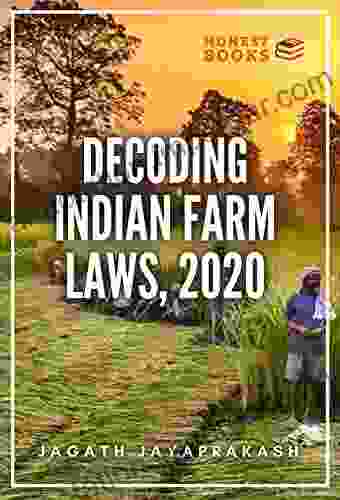 Decoding Indian Farm Laws: 2024 Daniel P Weeks