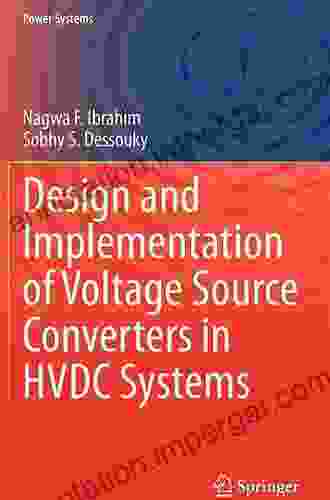 Design And Implementation Of Voltage Source Converters In HVDC Systems (Power Systems)