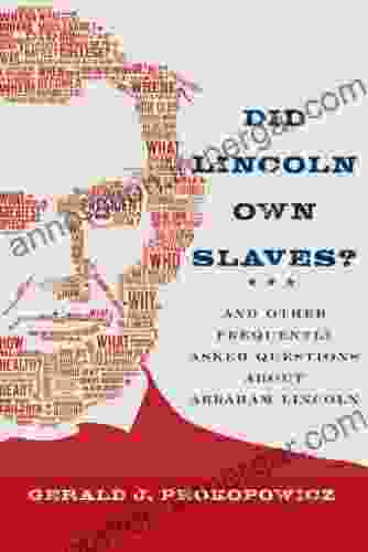 Did Lincoln Own Slaves?: And Other Frequently Asked Questions About Abraham Lincoln (Vintage Civil War Library)