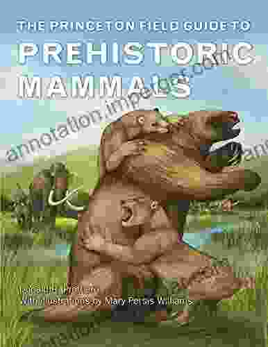 The Princeton Field Guide To Prehistoric Mammals (Princeton Field Guides)