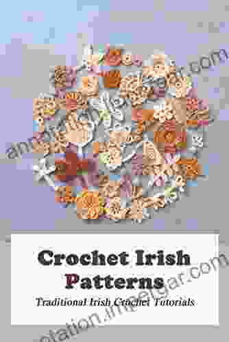 Crochet Irish Patterns: Traditional Irish Crochet Tutorials