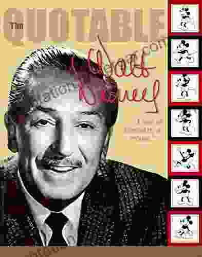 The Quotable Walt Disney (Disney Editions Deluxe)