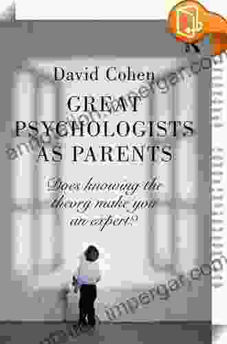 Great Psychologists As Parents: Does Knowing The Theory Make You An Expert?