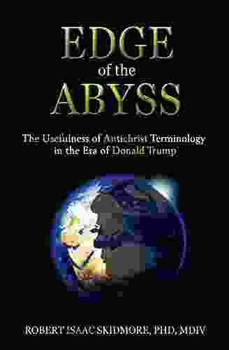 Edge Of The Abyss: The Usefulness Of Antichrist Terminology In The Era Of Donald Trump