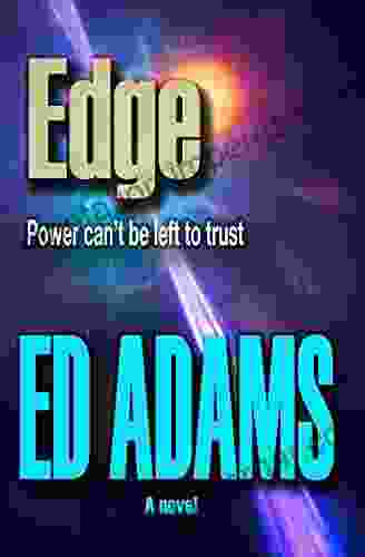 Edge: Power Can T Be Left To Trust