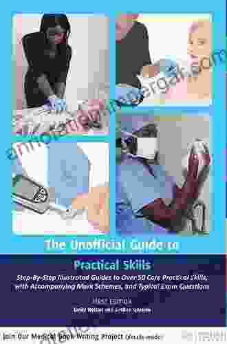 The Unofficial Guide To Practical Skills (Unofficial Guides To Medicine)