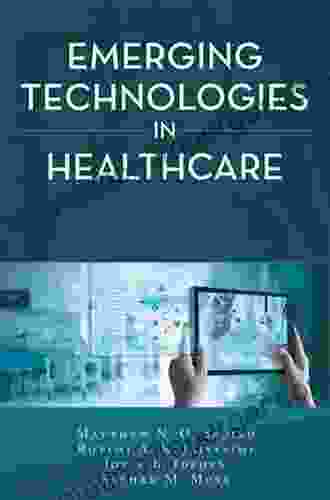 Emerging Technologies In Healthcare Matthew N O Sadiku