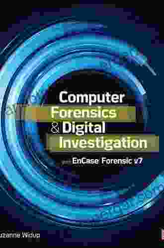 Computer Forensics And Digital Investigation With EnCase Forensic V7