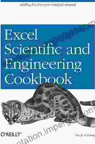 Excel Scientific And Engineering Cookbook: Adding Excel To Your Analysis Arsenal (Cookbooks (O Reilly))