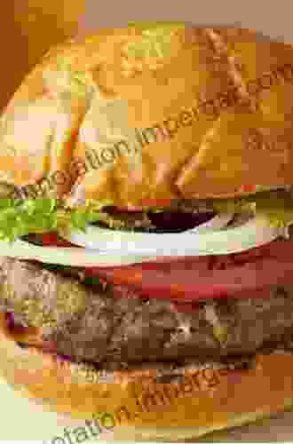 Burger Recipes For Every Taste: Formulas For Every Taste And Concern Delicious Uncomplicated And Fast