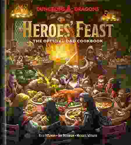 Heroes Feast (Dungeons Dragons): The Official D D Cookbook